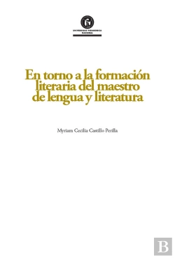 Bertrand.pt - En Torno A La Formación Literaria Del Maestro De Lengua Y Literatura
