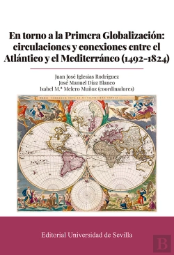 Bertrand.pt - En Torno A La Primera Globalizacion Circulaciones Y Conexio