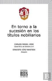 En Torno A La Sucesión En Los Títulos Nobiliarios