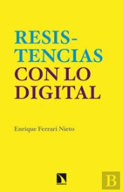 En Torno A Las Resistencias Con Lo Digital