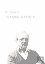 En Torno A Manuel Castillo (1930-2005)