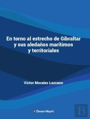 En Torno Al Estrecho De Gibraltar Y Sus Aledaños Maritimos Y