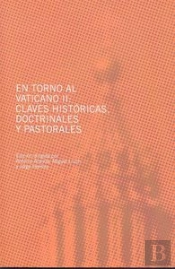 En Torno Al Vaticano Ii: Claves Históricas