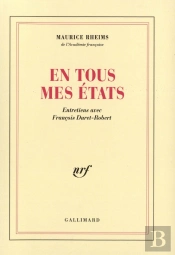 En Tous Mes Etats - Entretiens Avec Francois Duret-Robert