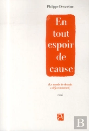 En Tout Espoir De Cause (Le Monde De Demain A Déjà Commencé)