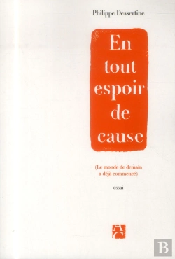 Bertrand.pt - En Tout Espoir De Cause (Le Monde De Demain A Déjà Commencé)