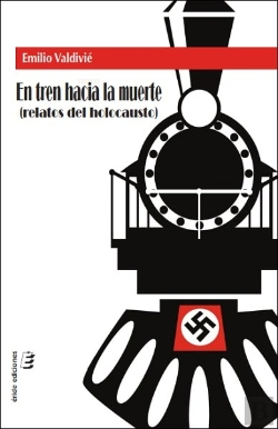 Bertrand.pt - En Tren Hacia La Muerte (Relatos Del Holocausto)