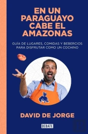 En Un Paraguayo Cabe El Amazonas