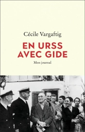 En Urss Avec Gide ; Mon Journal