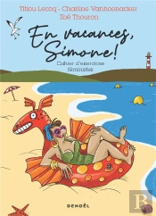 En Vacances, Simone ! Cahier D'Exercices Féministes