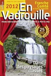 En Vadrouille ; Franche-Comté Et Suisse Romande ; Dans Des Paysages Classés (Édition 2012)