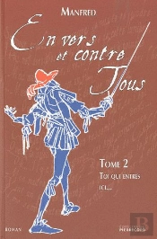 En Vers Et Contre Tous T.2