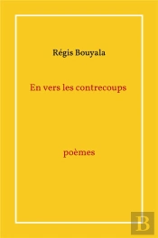 En Vers Les Contrecoups Poèmes
