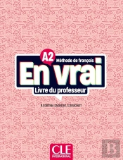 En Vrai : Méthode De Français : A2 ; Livre Du Professeur (Édition 2023)