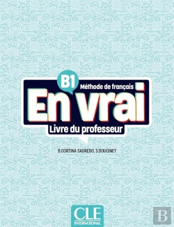 Bertrand.pt - En Vrai : Méthode De Français : B1 ; Livre Du Professeur (Édition 2023)