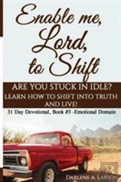 Enable Me, Lord, To Shift