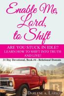 Enable Me, Lord, To Shift