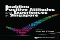 Enabling Positive Attitudes And Experiences In Singapore