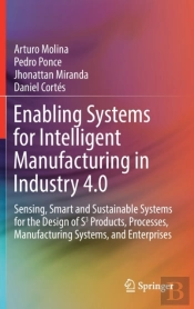 Enabling Systems For Intelligent Manufacturing In Industry 4.0
