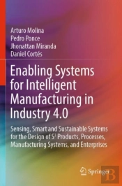 Enabling Systems For Intelligent Manufacturing In Industry 4.0