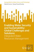 Enabling Water Security And Sustainability: Global Challenges And Solutions