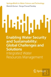 Enabling Water Security And Sustainability: Global Challenges And Solutions