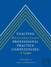 Enacting Alberta School Leaders' Professional Practice Competencies