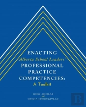 Enacting Alberta School Leaders' Professional Practice Competencies