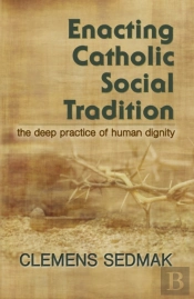 Enacting Catholic Social Traditions