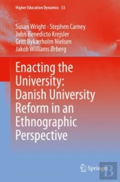 Enacting The University: Danish University Reform In An Ethnographic Perspective