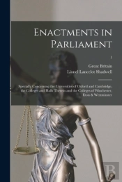 Enactments In Parliament : Specially Con