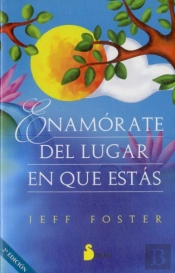 Enamórate Del Lugar En Que Estás