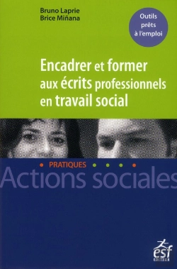 Bertrand.pt - Encadrer Et Former Aux Ecrits Professionnels