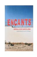 Encants I Miralls De Barcelona. Memoria Grafica Dels Encants Fira De Bellcaire