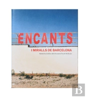 Encants I Miralls De Barcelona. Memoria Grafica Dels Encants Fira De Bellcaire