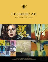 Encaustic Art In The Twenty-First Century