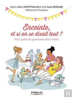 Bertrand.pt - Enceinte, Et Si On Se Disait Tout ? Mon Guide De Grossesse Sans Tabou