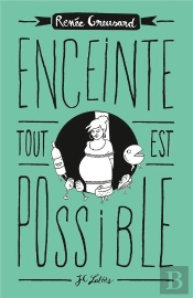 Enceinte, Tout Est Possible