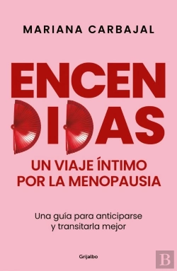 Bertrand.pt - Encendidas Un Viaje Intimo Por La Menopausia