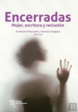 Bertrand.pt - Encerradas Mujer,Escritura Y Reclusion