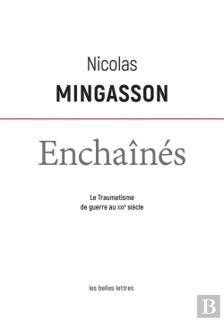 Bertrand.pt - Enchaînés : Le Traumatisme De Guerre Au Xxi Siècle