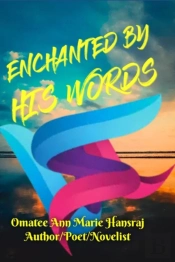 Enchanted By His Words