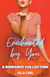 Enchanted By You: A Romance Collection