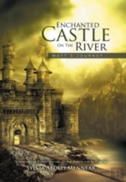 Bertrand.pt - Enchanted Castle On The River: Matt'S Journey