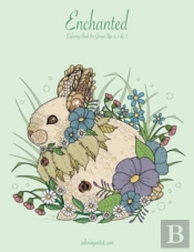 Enchanted Coloring Book For Grown-Ups 1,