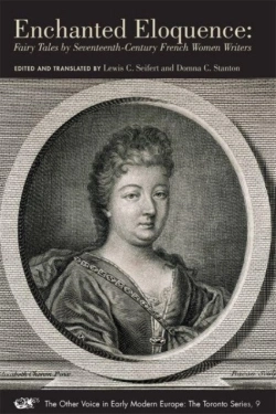 Bertrand.pt - Enchanted Eloquence Â€“ Fairy Tales By Seventeenth Century French Women Writers