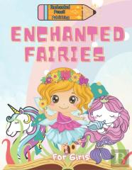 Enchanted Fairies For Girls