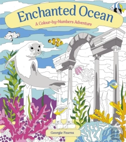 Bertrand.pt - Enchanted Ocean: A Colour-By-Numbers Adventure