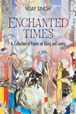 Bertrand.pt - Enchanted Times: A  Collection Of Poems On Being And Loving