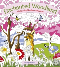 Bertrand.pt - Enchanted Woodland: A Colour-By-Numbers Adventure